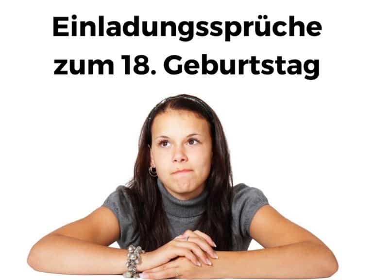 Gute Einladungssprüche zum 18. Geburtstag, lustig, frech oder cool